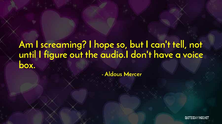 Nelsie Castillo Quotes By Aldous Mercer Nelsie Castillo Quotes By Aldous Mercer
