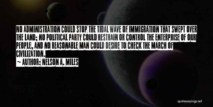 Nelson A. Miles Quotes 1444452
