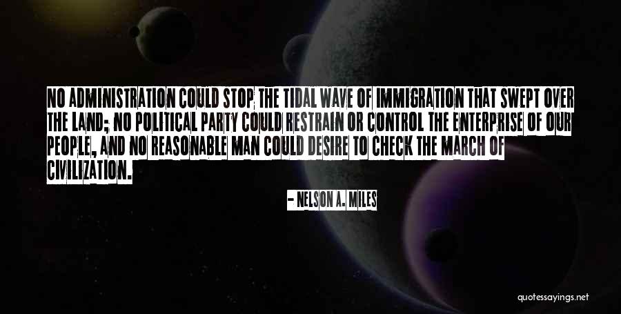 Nelson A. Miles Quotes 1444452 Nelson A. Miles Quotes 1444452