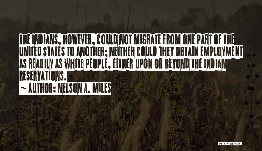 Nelson A. Miles Quotes 1983302