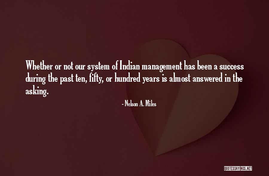 Nelson A. Miles Quotes 2012878 Nelson A. Miles Quotes 2012878
