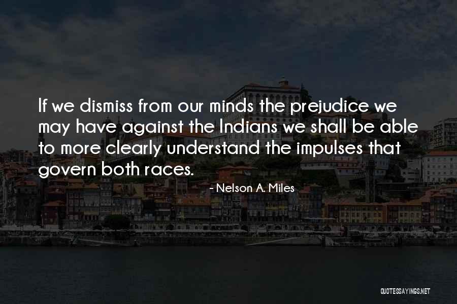 Nelson A. Miles Quotes 2046584