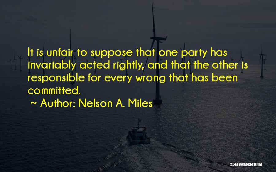 Nelson A. Miles Quotes 447911