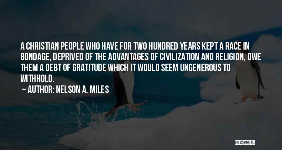 Nelson A. Miles Quotes 912532
