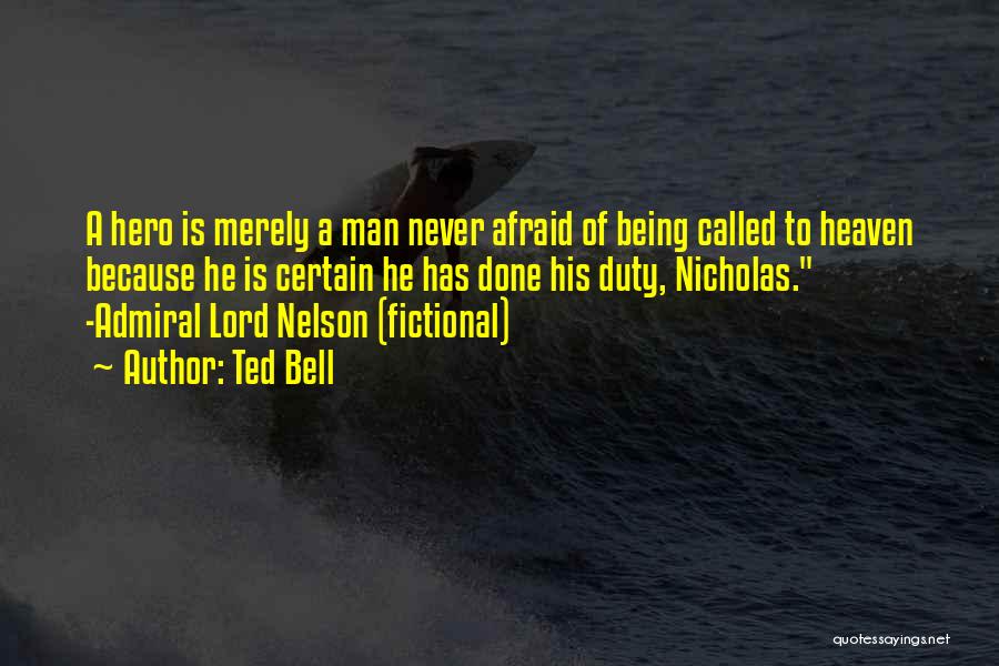 Nelson Admiral Quotes By Ted Bell