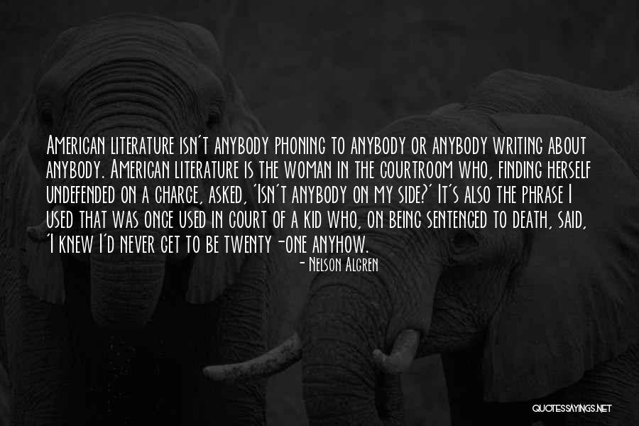 Nelson Algren Quotes 1231119 Nelson Algren Quotes 1231119