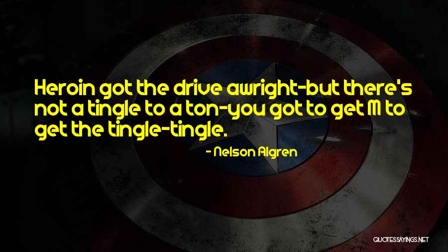 Nelson Algren Quotes 1389462