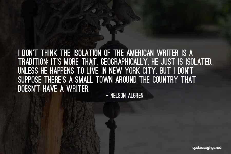 Nelson Algren Quotes 146927 Nelson Algren Quotes 146927