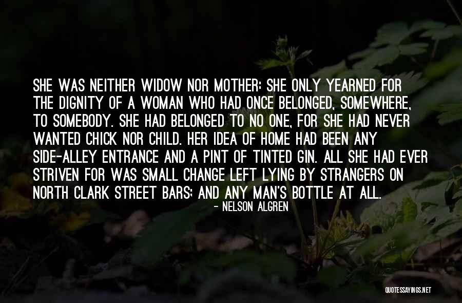 Nelson Algren Quotes 1559897 Nelson Algren Quotes 1559897