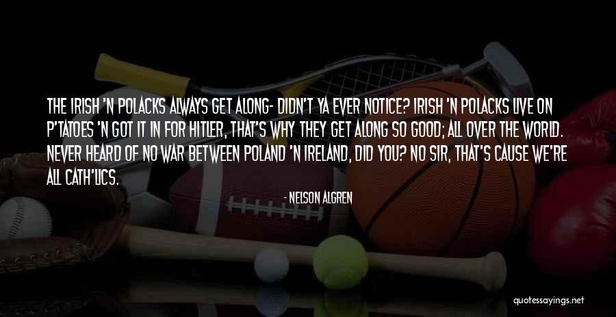 Nelson Algren Quotes 1778713 Nelson Algren Quotes 1778713