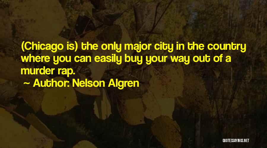 Nelson Algren Quotes 1839720