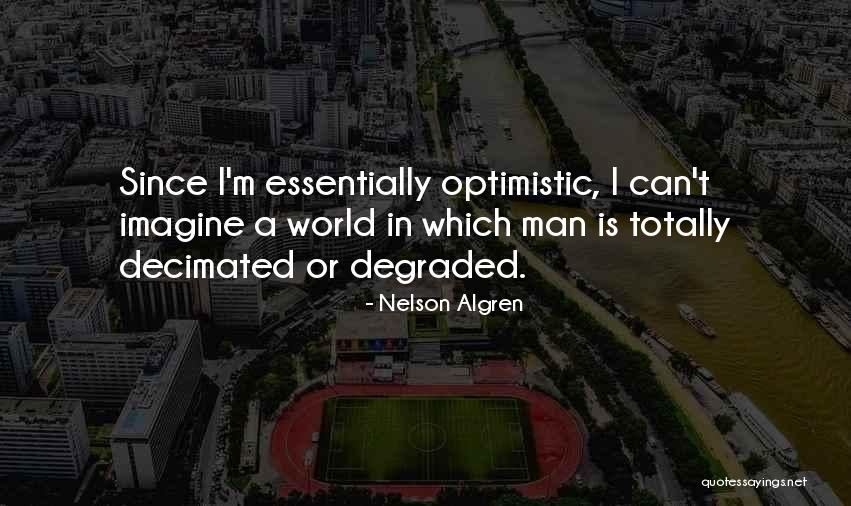 Nelson Algren Quotes 2271515