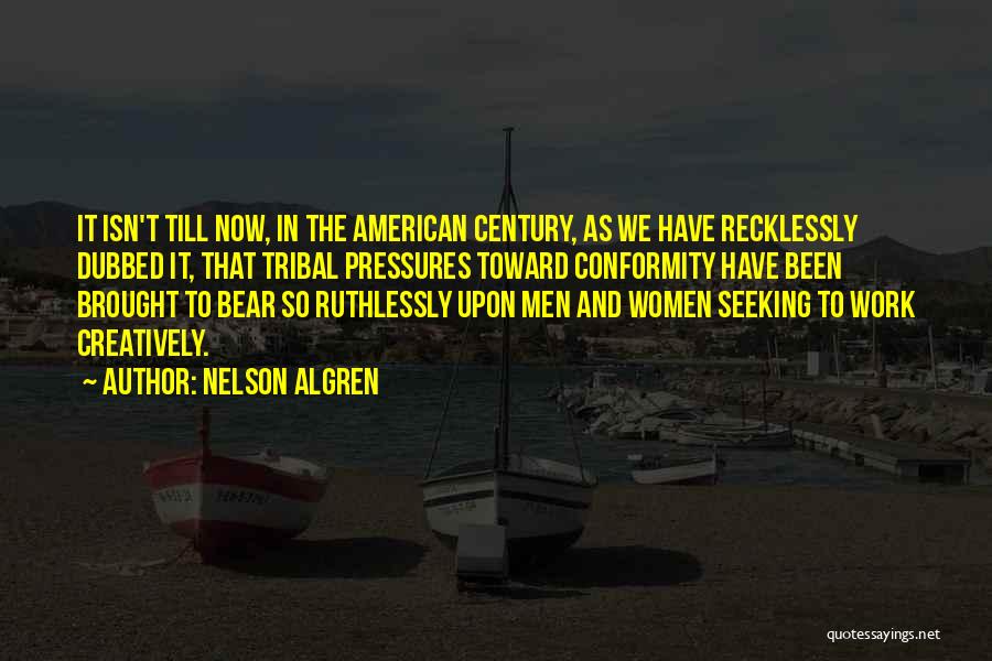 Nelson Algren Quotes 863740