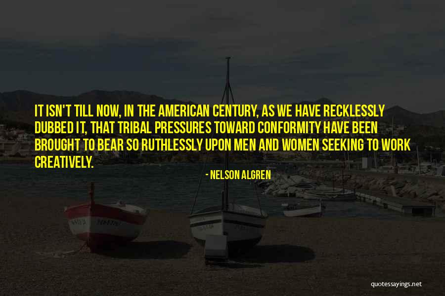 Nelson Algren Quotes 863740