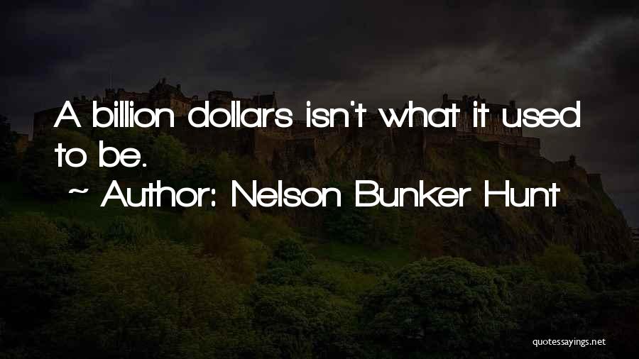 Nelson Bunker Hunt Quotes 1384378