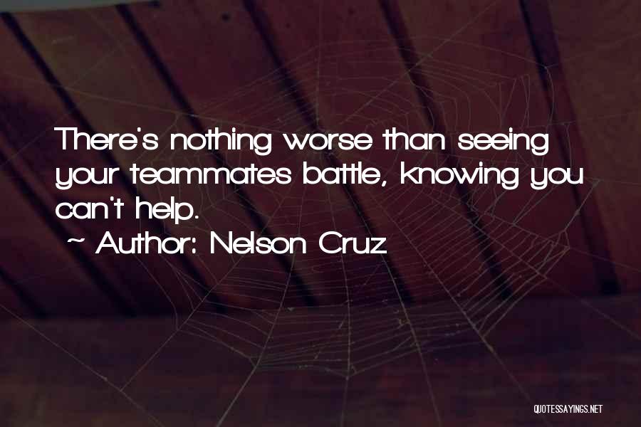 Nelson Cruz Quotes 2141523