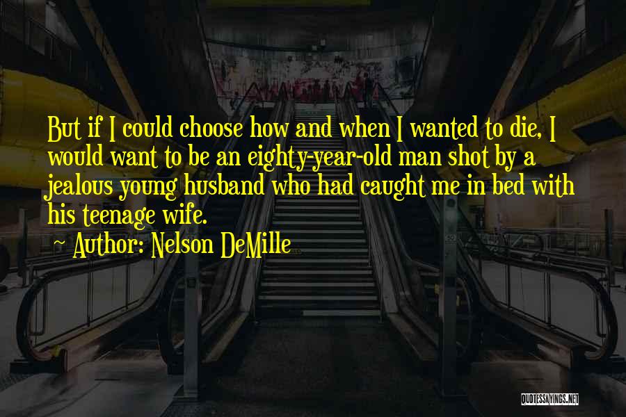 Nelson DeMille Quotes 1670503
