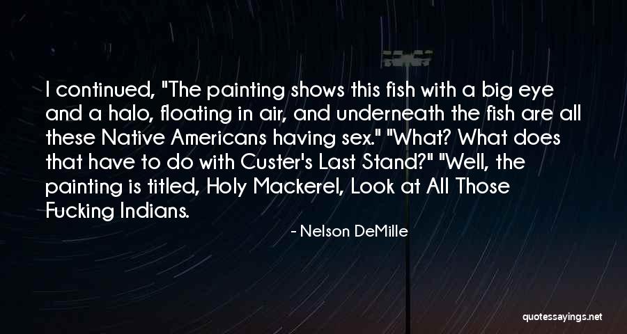 Nelson DeMille Quotes 2256758 Nelson DeMille Quotes 2256758