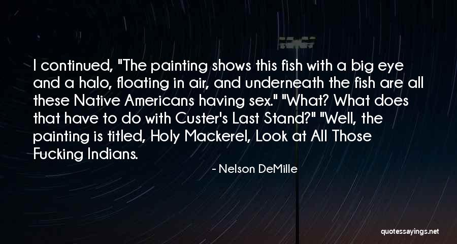 Nelson DeMille Quotes 2256758