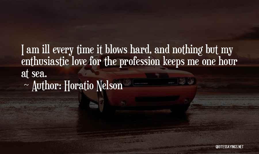 Nelson Horatio Quotes By Horatio Nelson