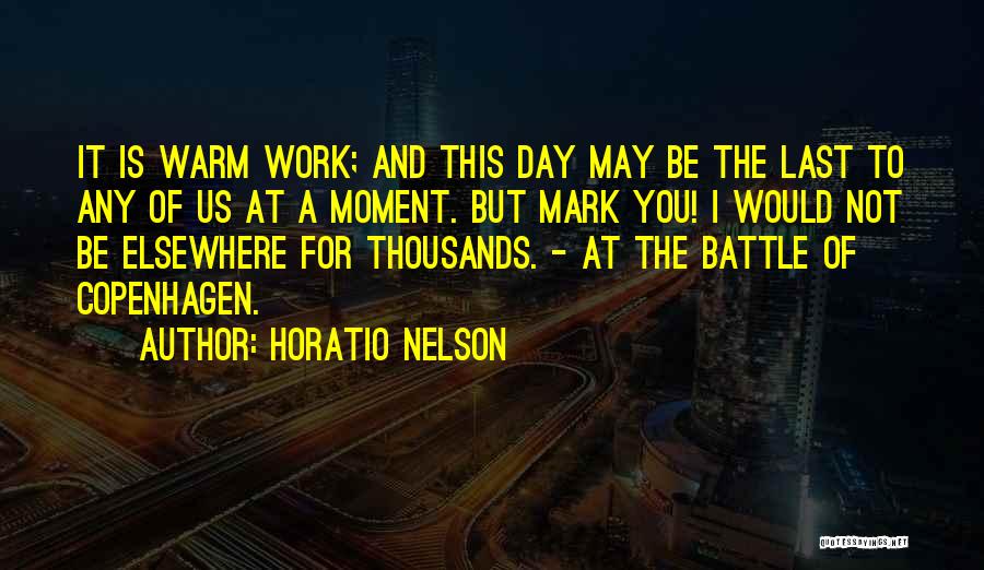 Nelson Horatio Quotes By Horatio Nelson