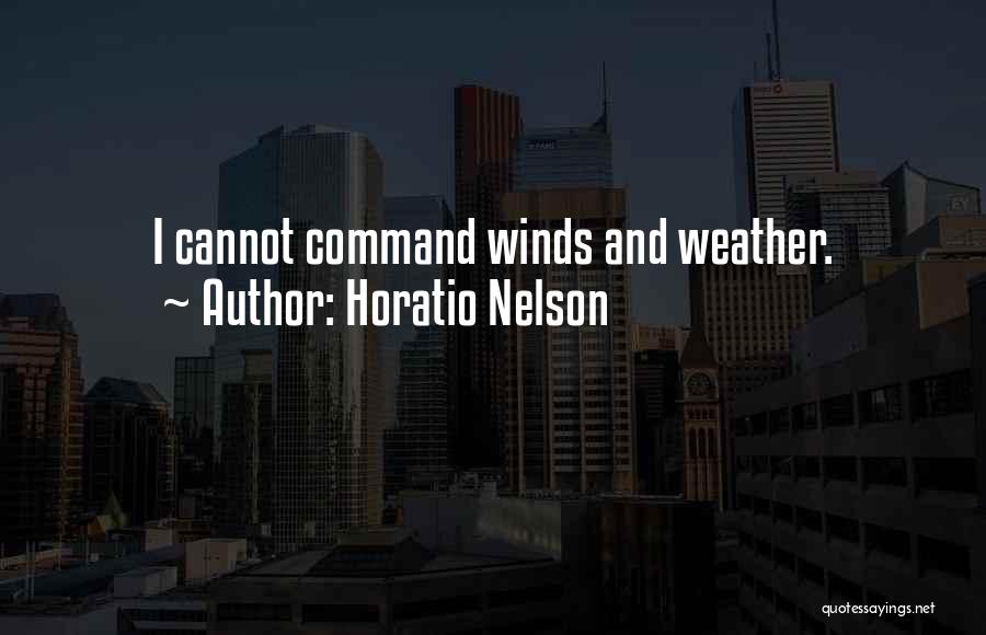Nelson Horatio Quotes By Horatio Nelson
