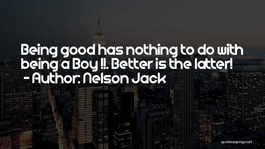 Nelson Jack Quotes 1058201