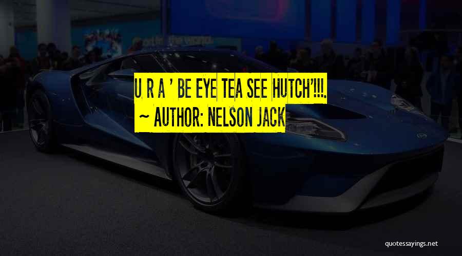 Nelson Jack Quotes 1534604