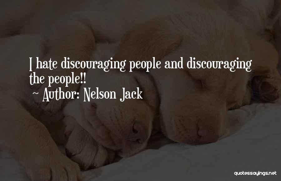 Nelson Jack Quotes 2055443