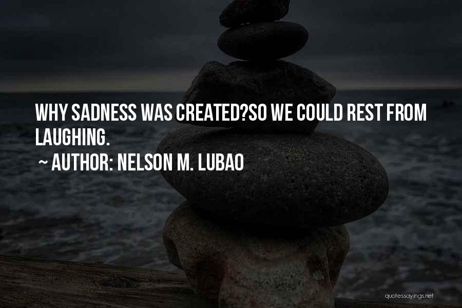 Nelson M. Lubao Quotes 538274