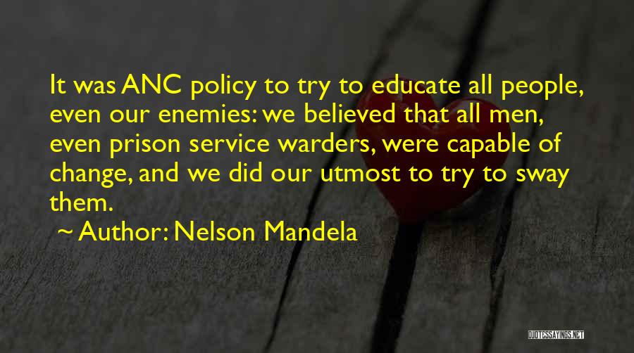 Nelson Mandela Anc Quotes By Nelson Mandela