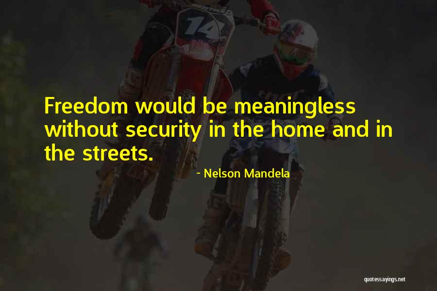 Nelson Mandela Freedom Quotes By Nelson Mandela Nelson Mandela Freedom Quotes By Nelson Mandela