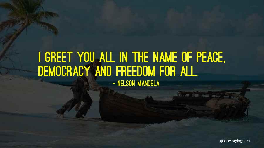 Nelson Mandela Freedom Quotes By Nelson Mandela