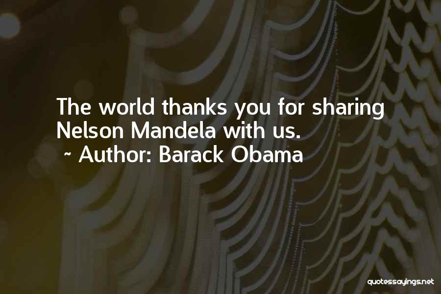 Nelson Mandela From Barack Obama Quotes By Barack Obama