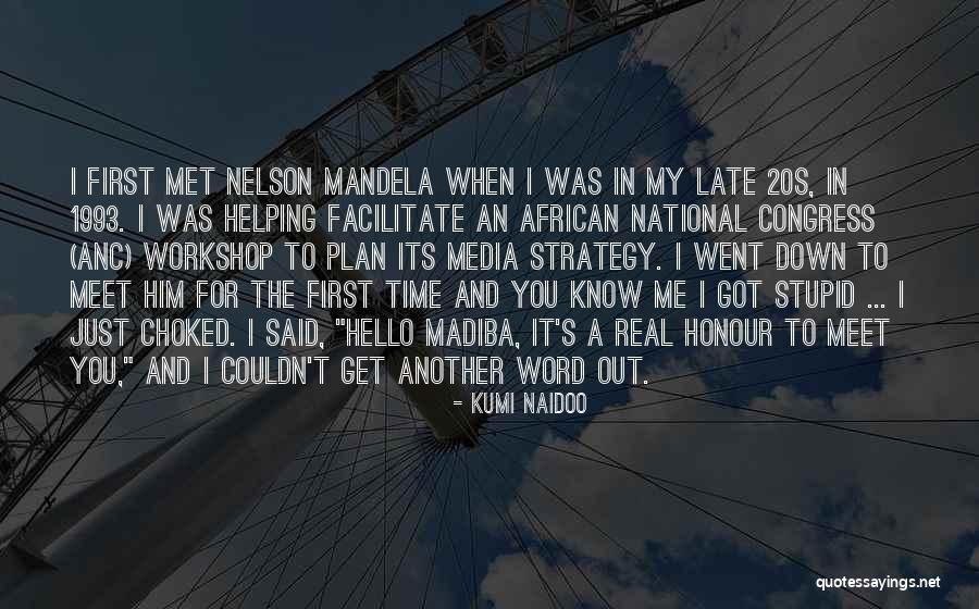 Nelson Mandela Madiba Quotes By Kumi Naidoo Nelson Mandela Madiba Quotes By Kumi Naidoo