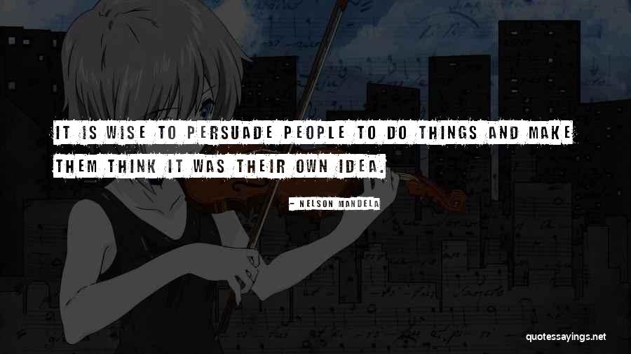 Nelson Mandela Wise Quotes By Nelson Mandela Nelson Mandela Wise Quotes By Nelson Mandela