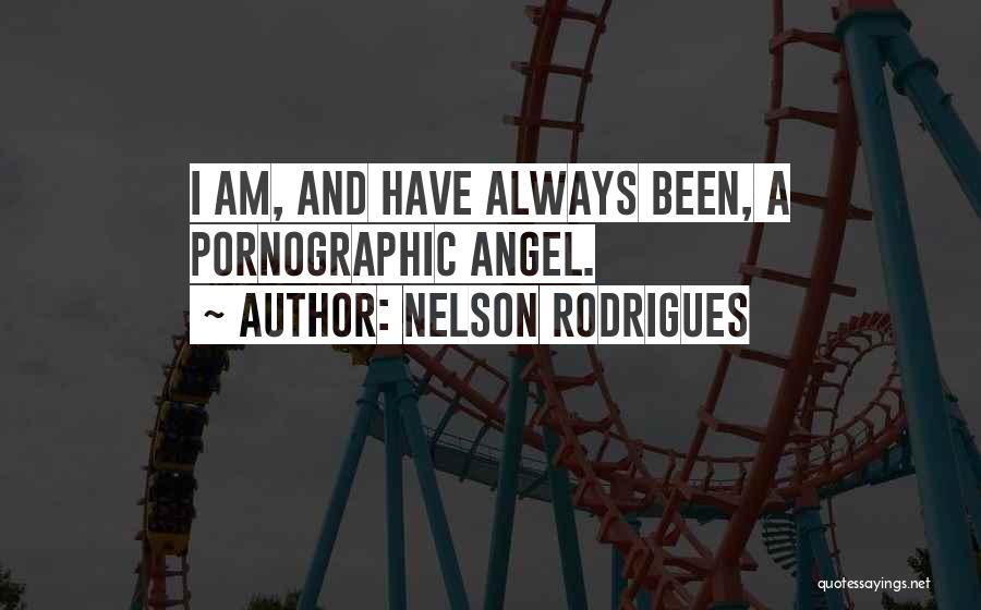 Nelson Rodrigues Quotes 466755