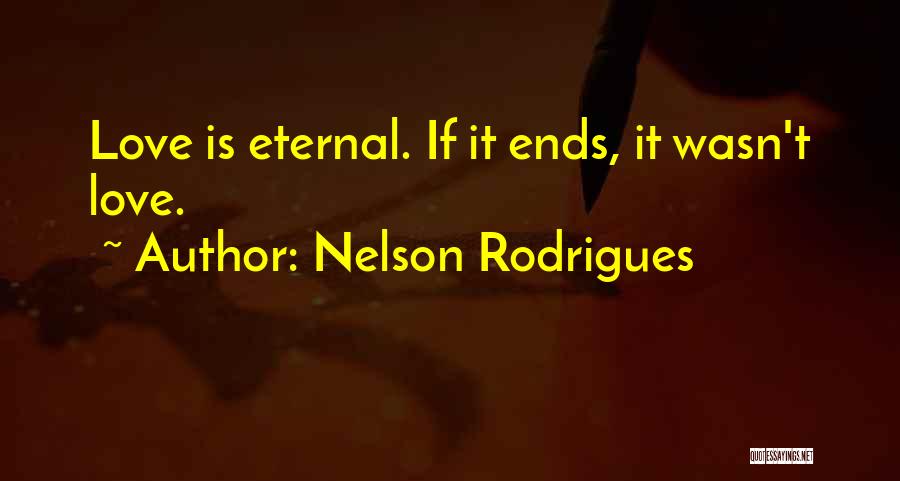 Nelson Rodrigues Quotes 532452