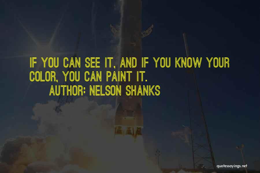 Nelson Shanks Quotes 1267376