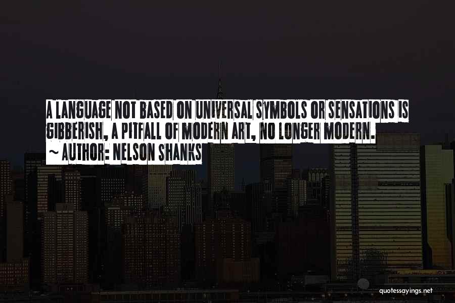 Nelson Shanks Quotes 473189