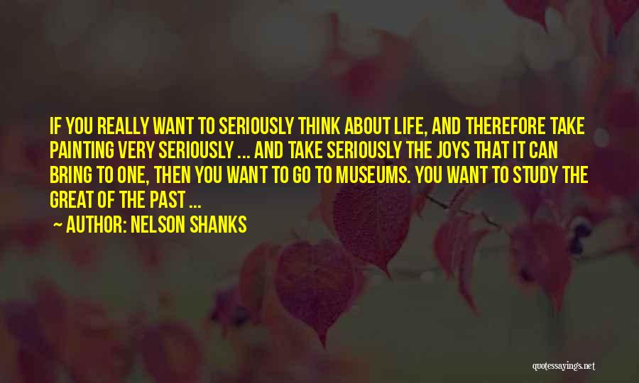 Nelson Shanks Quotes 976270