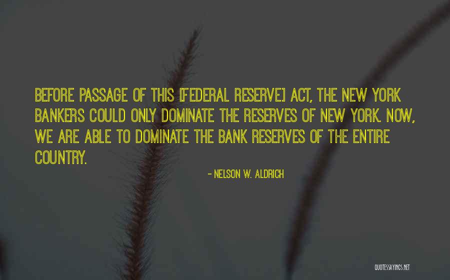 Nelson W. Aldrich Quotes 1923720 Nelson W. Aldrich Quotes 1923720