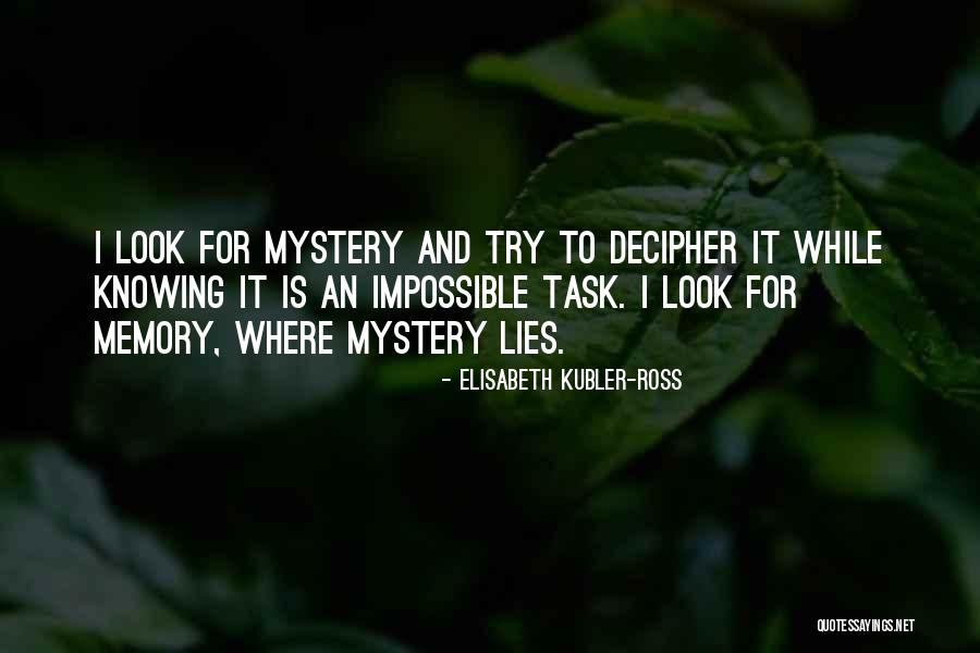 Nemadi Quotes By Elisabeth Kubler-Ross Nemadi Quotes By Elisabeth Kubler-Ross