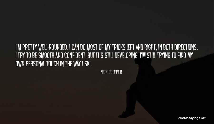 Nemai Sau Quotes By Nick Goepper Nemai Sau Quotes By Nick Goepper