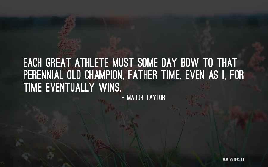 Nemaj Williams Quotes By Major Taylor Nemaj Williams Quotes By Major Taylor