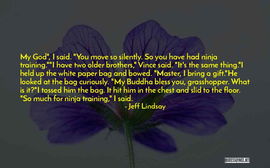 Nemam Strach Quotes By Jeff Lindsay Nemam Strach Quotes By Jeff Lindsay