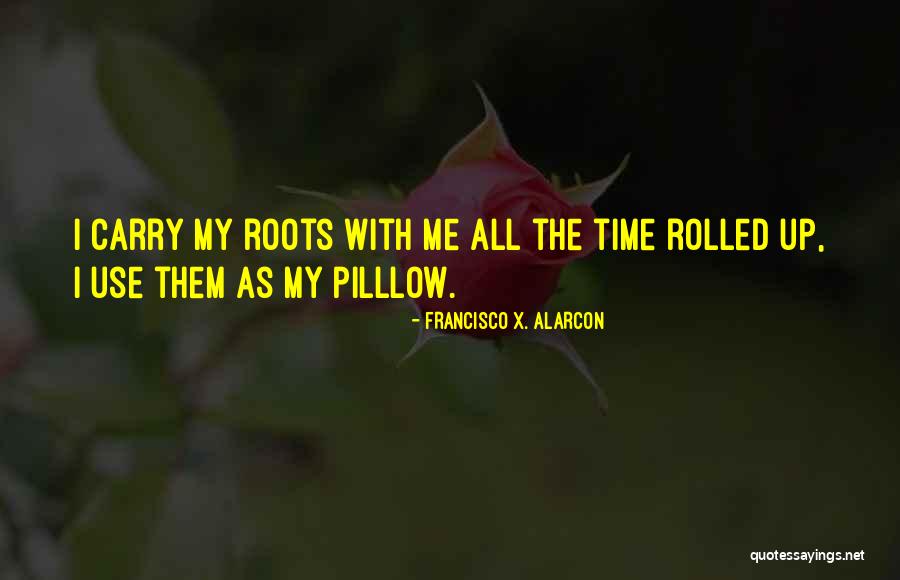 Nemat Quotes By Francisco X. Alarcon Nemat Quotes By Francisco X. Alarcon