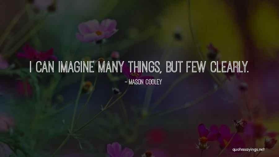 Nemazee Name Quotes By Mason Cooley Nemazee Name Quotes By Mason Cooley