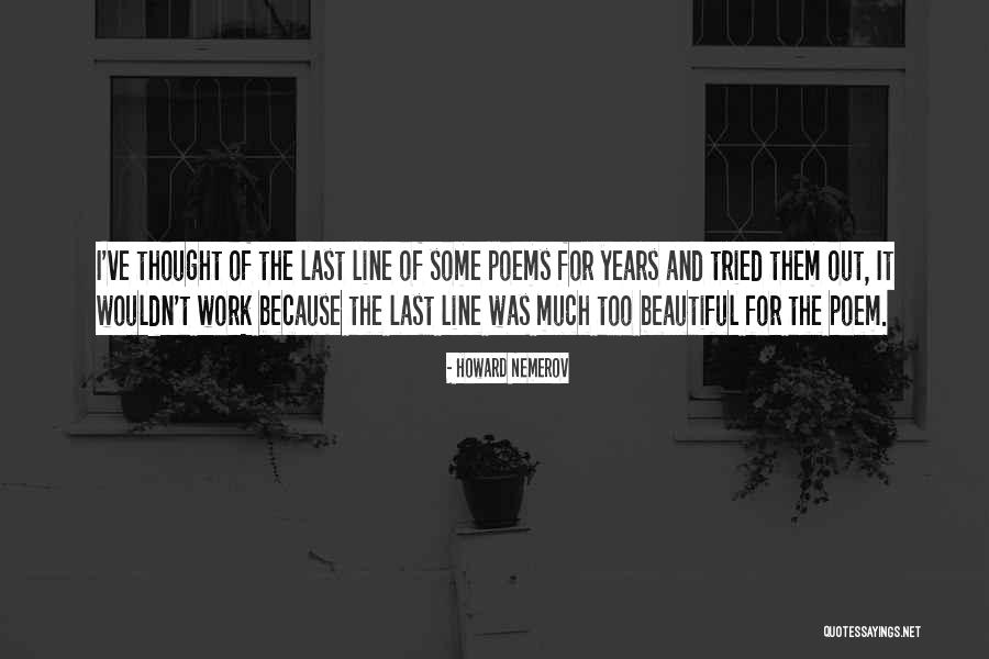 Nemerov Quotes By Howard Nemerov Nemerov Quotes By Howard Nemerov