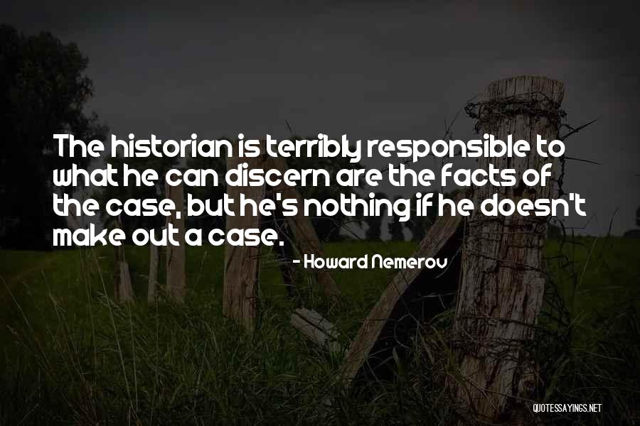 Nemerov Quotes By Howard Nemerov Nemerov Quotes By Howard Nemerov